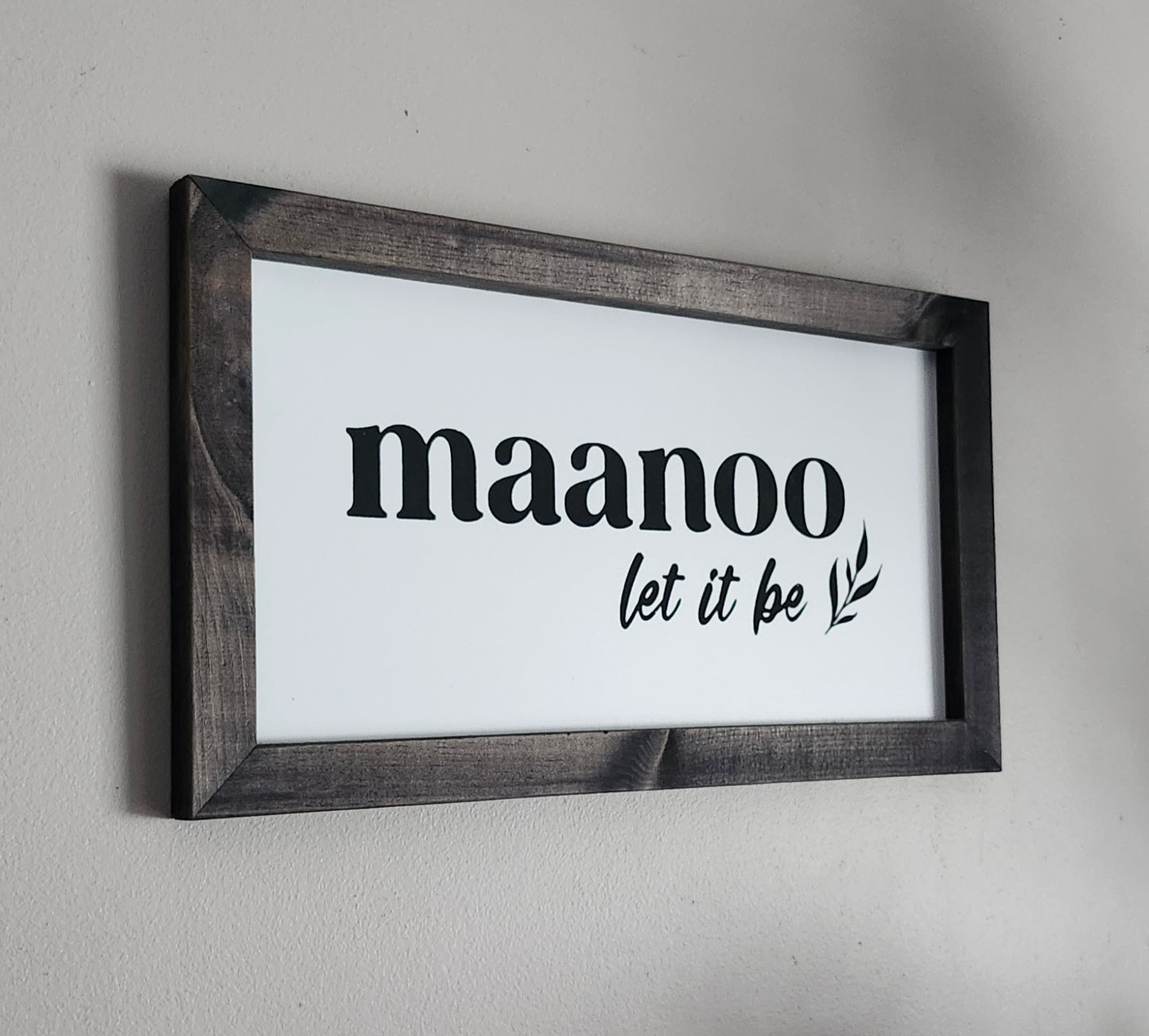 maanoo-let it be (Anishinaabemowin)