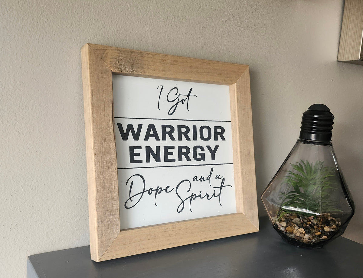 I got Warrior Energy and a Dope Spirit