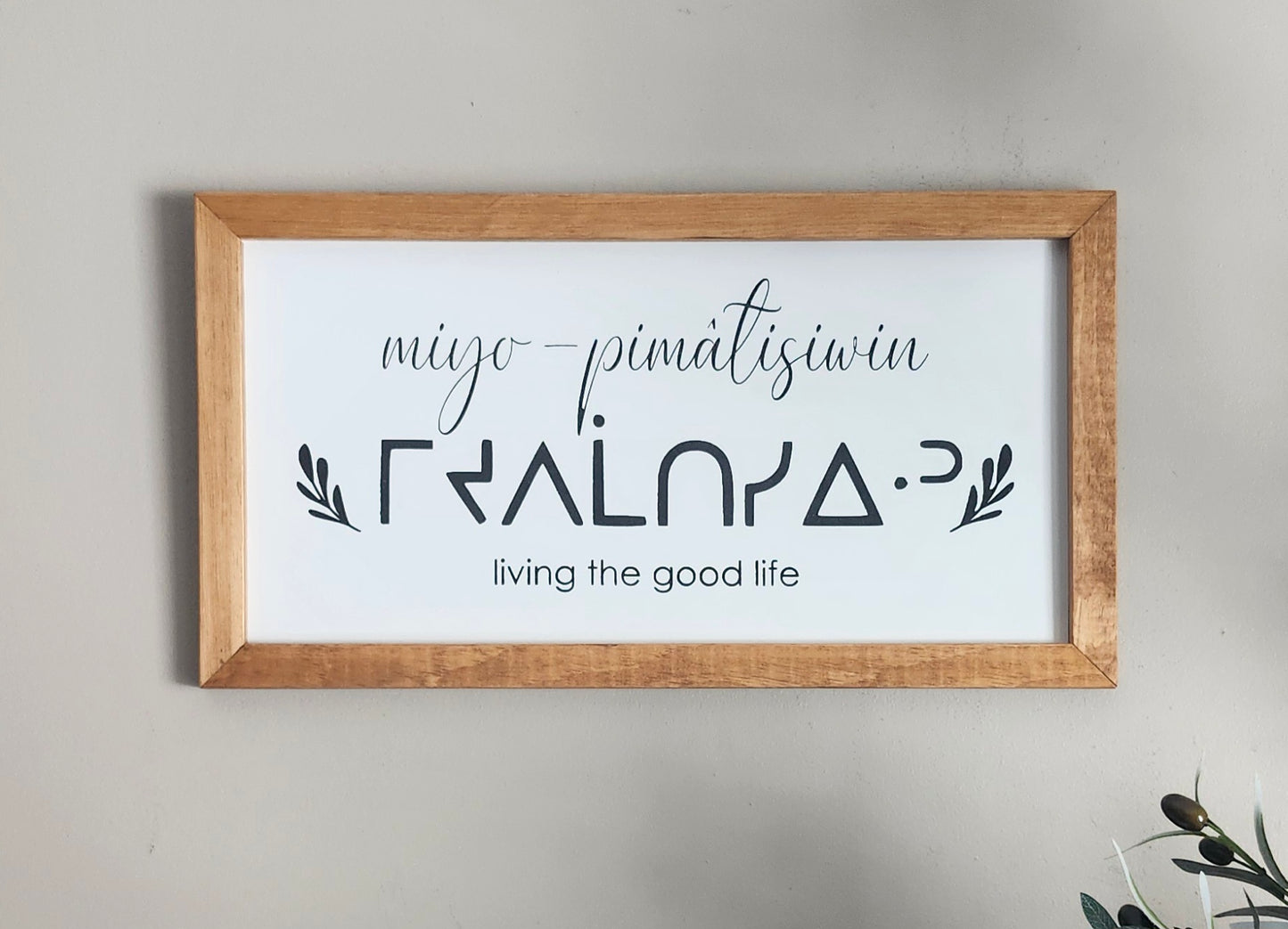 miyo-pimâtisiwin(Cree) Living the Good Life