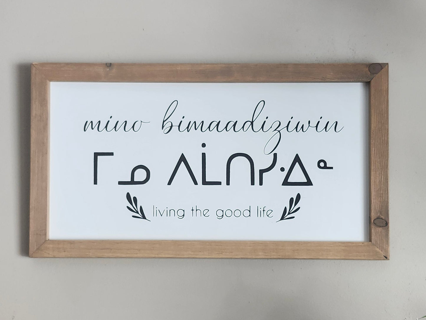 Mino bimaadiziwin (Living the Good Life) Anishinaabemowin