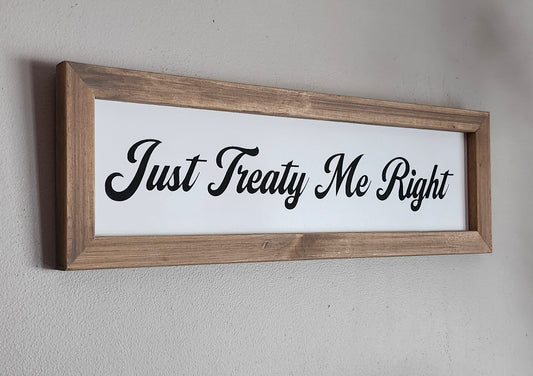 Just Treaty Me Right