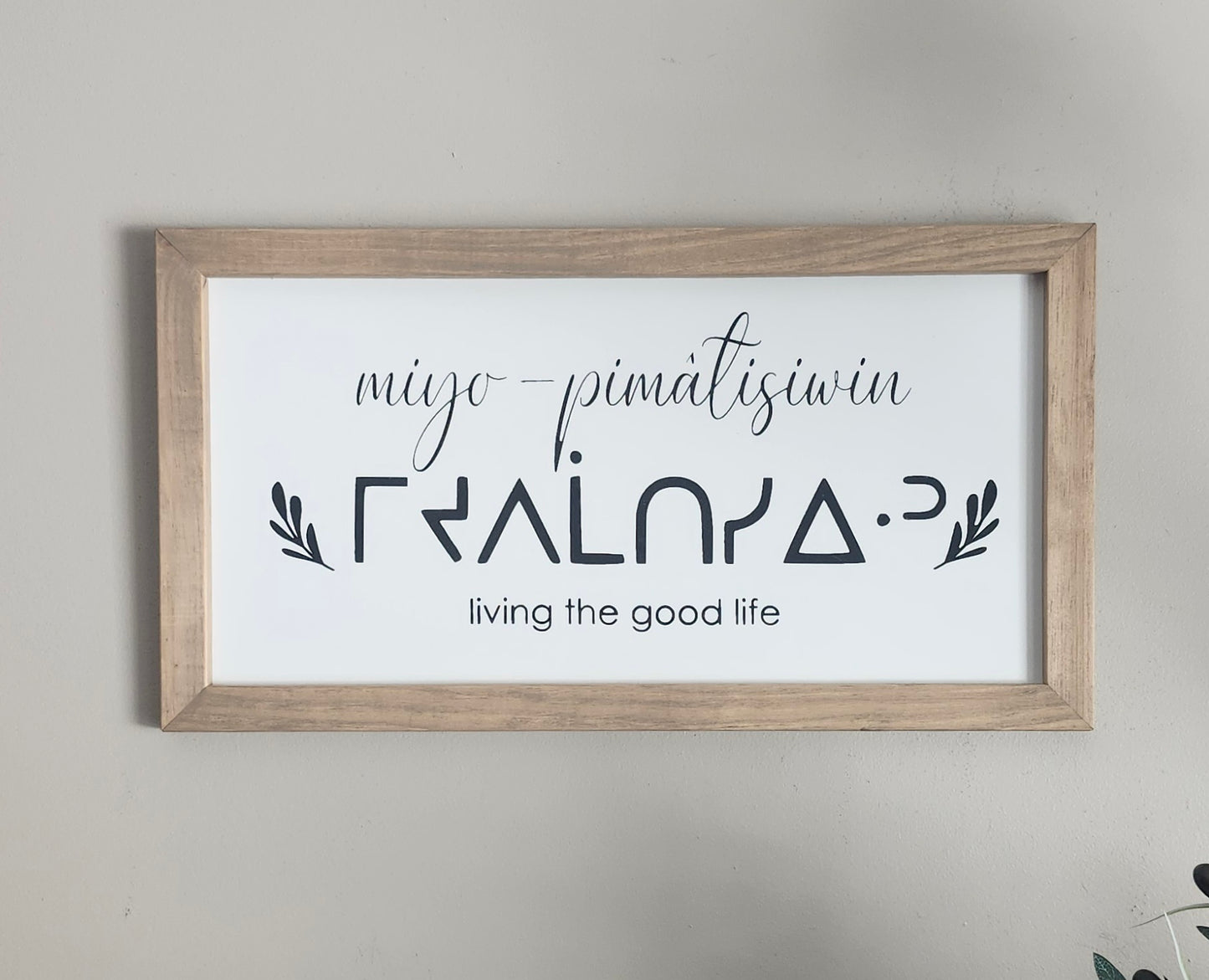 miyo-pimâtisiwin(Cree) Living the Good Life