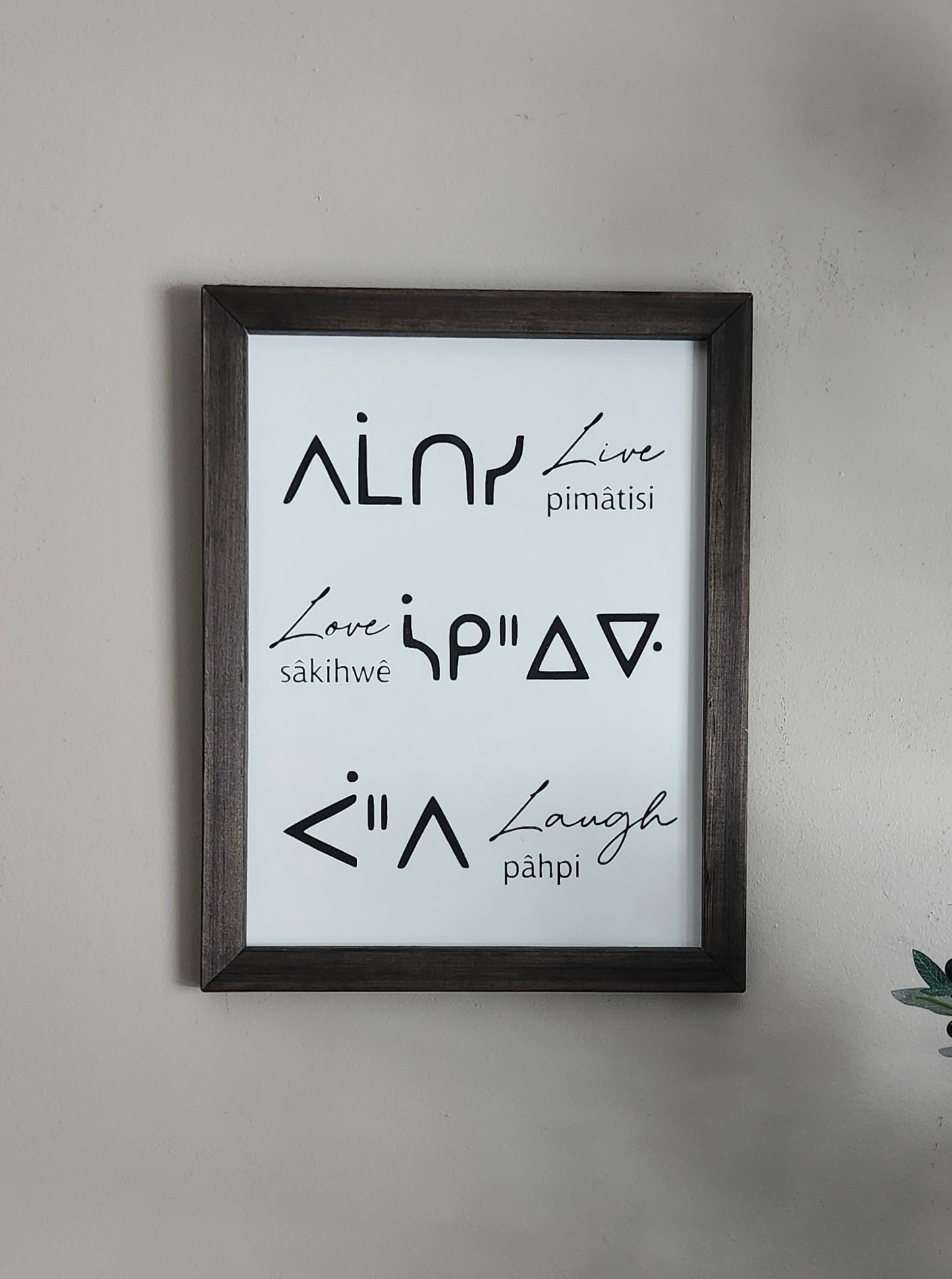 Live, love, laugh (Cree)