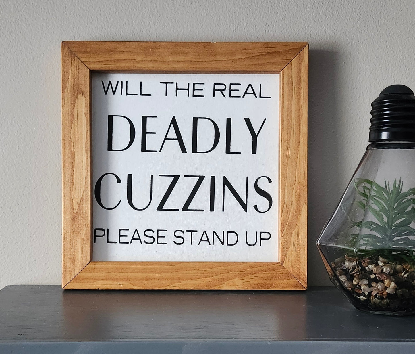 Deadly Cuzzins