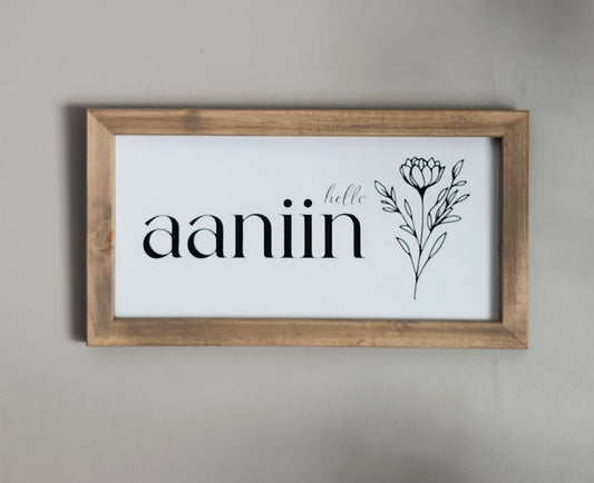aaniin-hello (Anishinaabemowin)