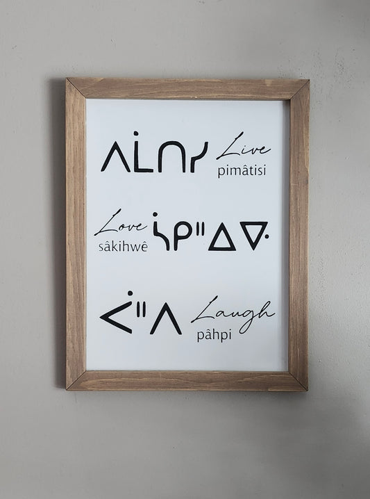 Live, love, laugh (Cree)