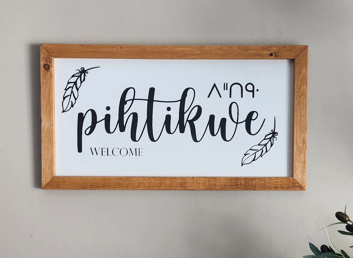 pihtikwe (welcome/come in) Cree