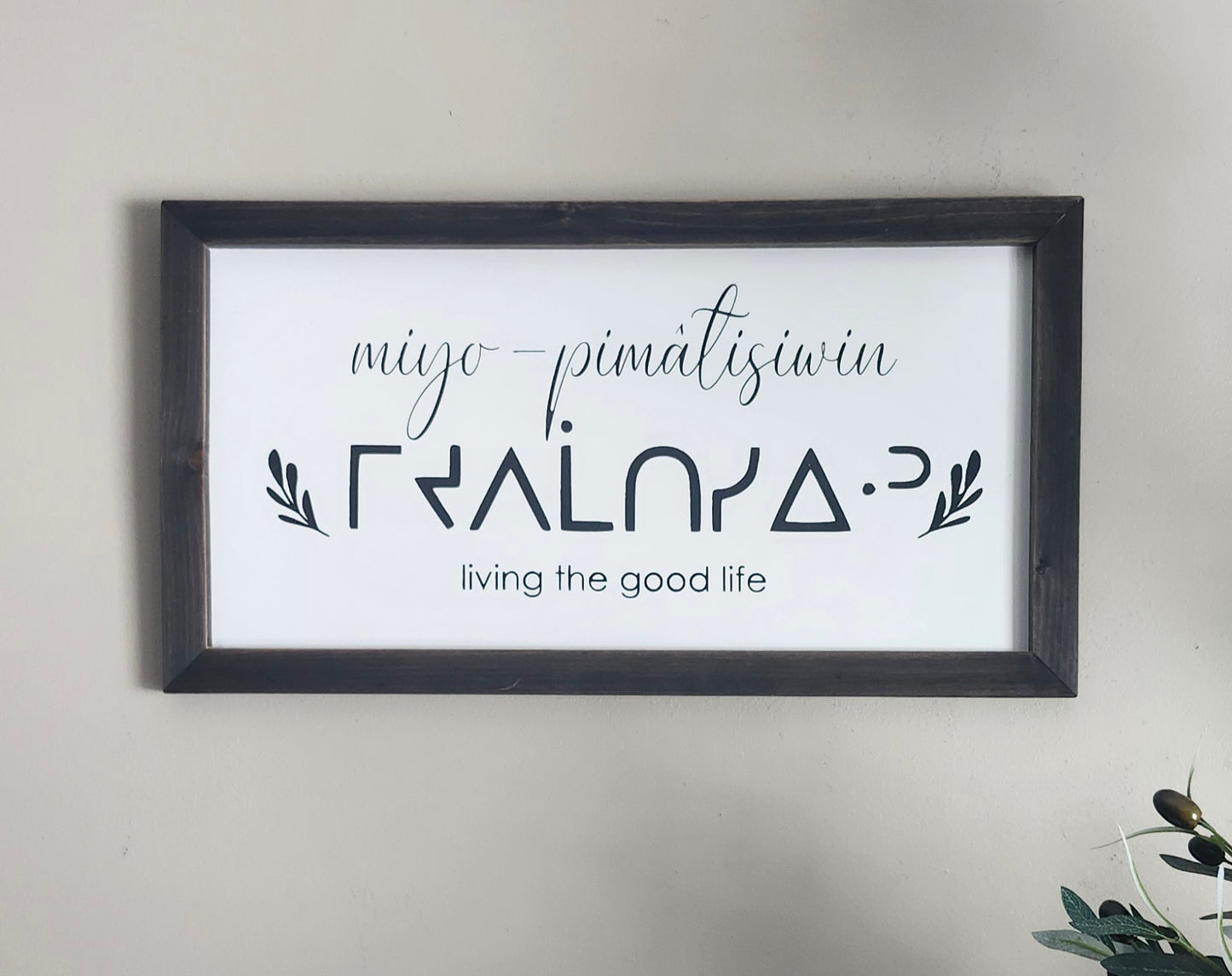 miyo-pimâtisiwin(Cree) Living the Good Life